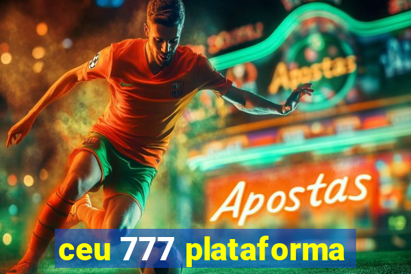 ceu 777 plataforma